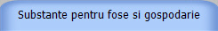 Substante pentru fose si gospodarie